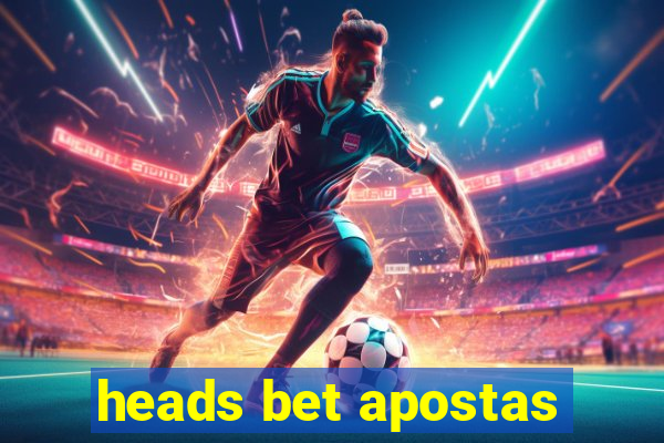 heads bet apostas