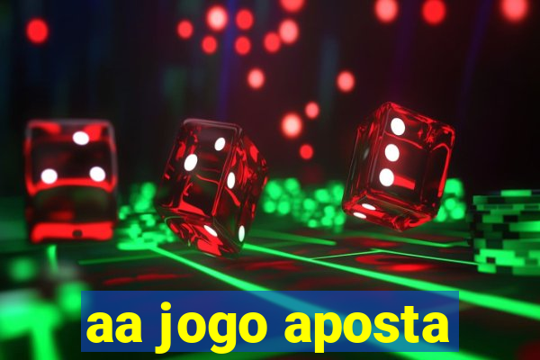 aa jogo aposta