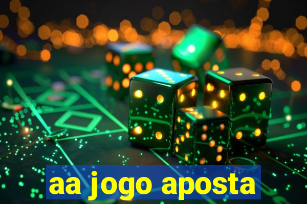 aa jogo aposta