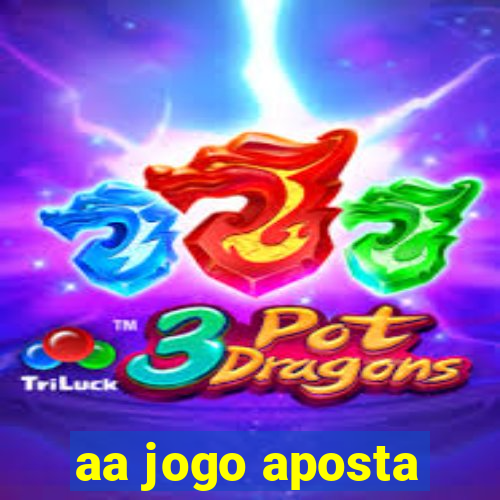 aa jogo aposta