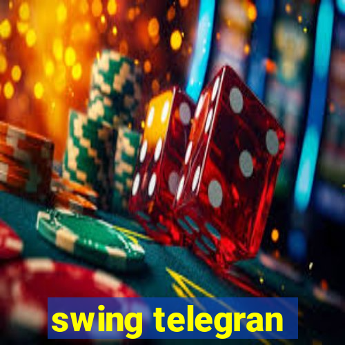 swing telegran