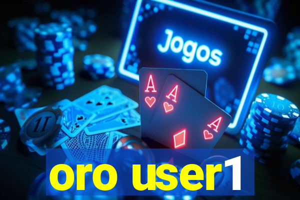 oro user1