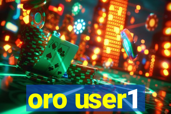 oro user1