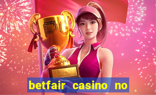 betfair casino no deposit bonus