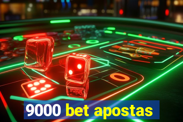 9000 bet apostas