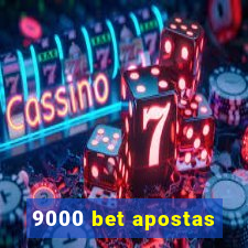 9000 bet apostas