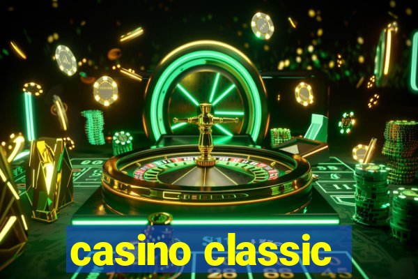 casino classic