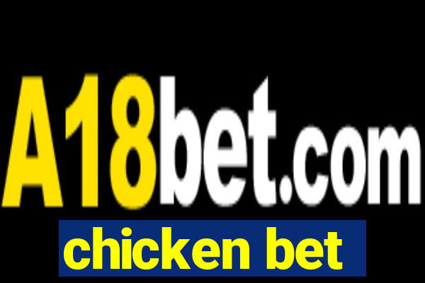 chicken bet