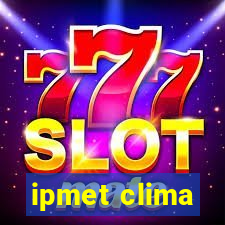 ipmet clima