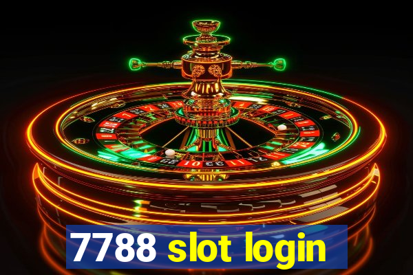 7788 slot login