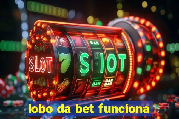 lobo da bet funciona