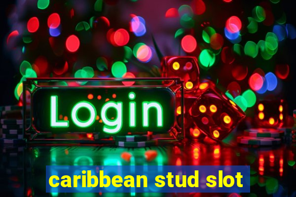 caribbean stud slot