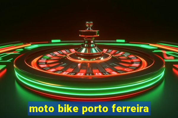 moto bike porto ferreira