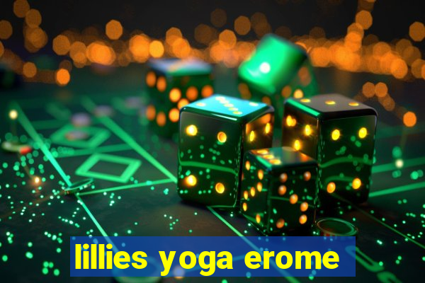 lillies yoga erome