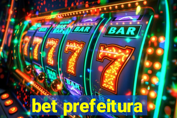 bet prefeitura