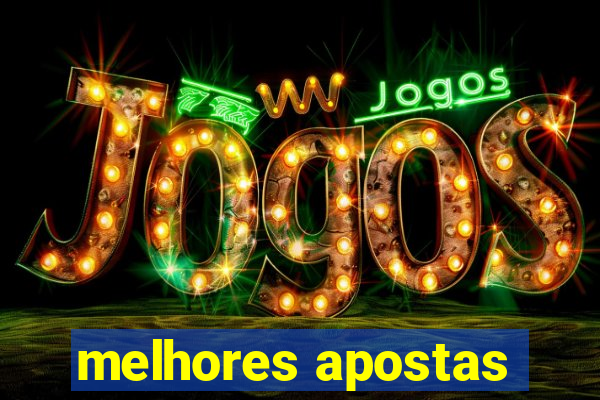 melhores apostas