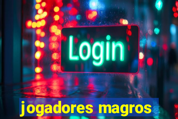 jogadores magros