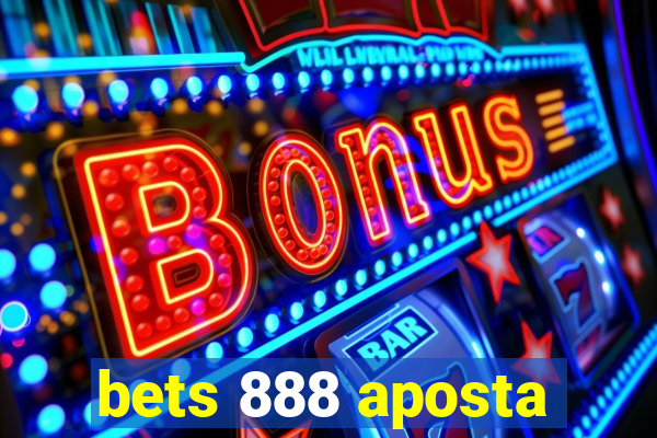 bets 888 aposta