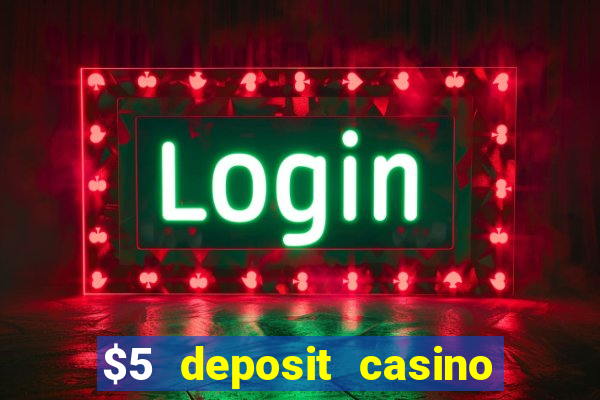 $5 deposit casino nz 2020