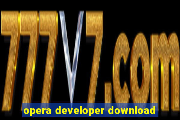 opera developer download