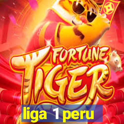 liga 1 peru