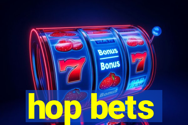 hop bets