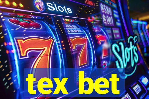 tex bet