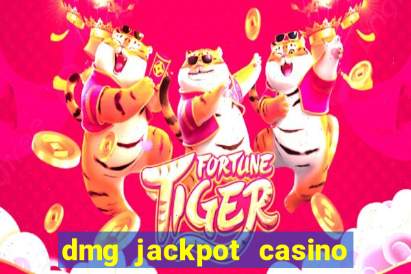 dmg jackpot casino slots paga mesmo