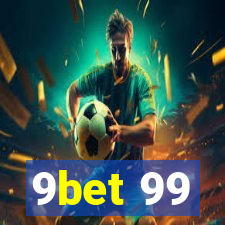 9bet 99