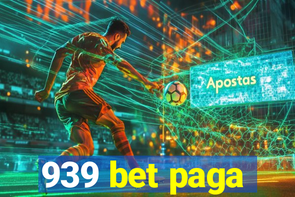 939 bet paga