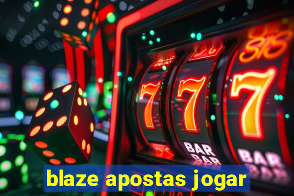 blaze apostas jogar