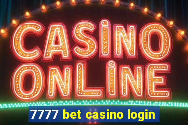 7777 bet casino login