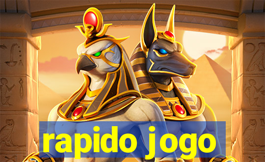 rapido jogo