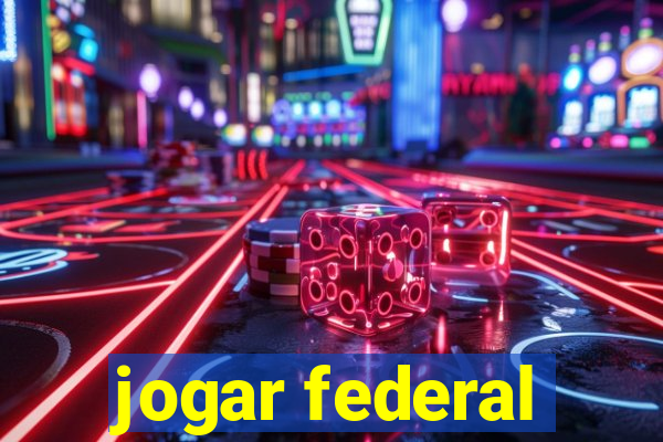 jogar federal