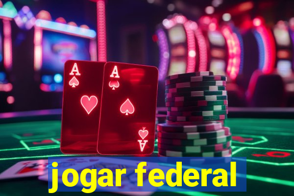 jogar federal