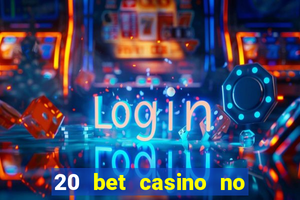 20 bet casino no deposit bonus