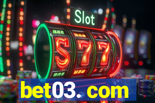 bet03. com