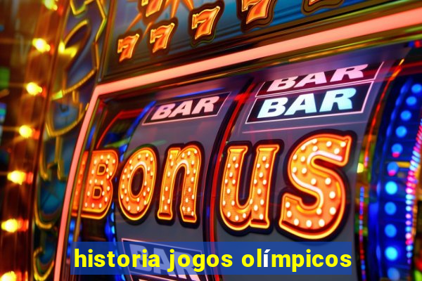 historia jogos olímpicos