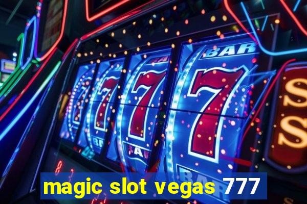 magic slot vegas 777