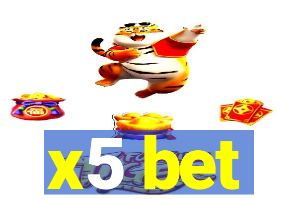 x5 bet