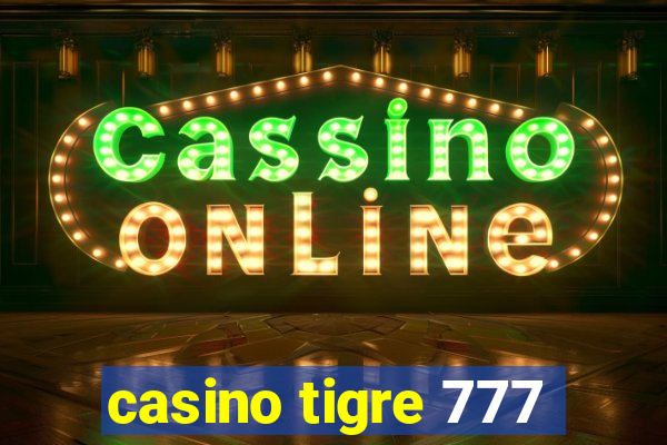 casino tigre 777