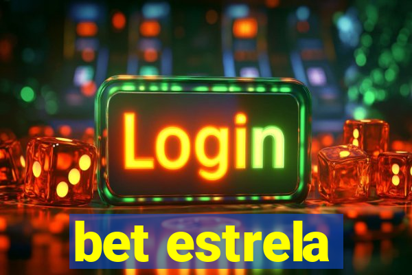 bet estrela