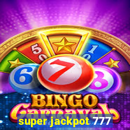 super jackpot 777