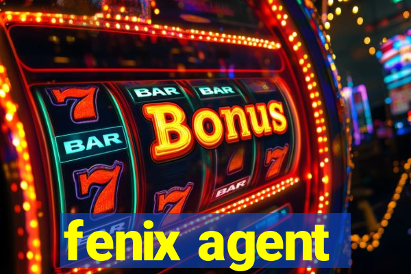 fenix agent