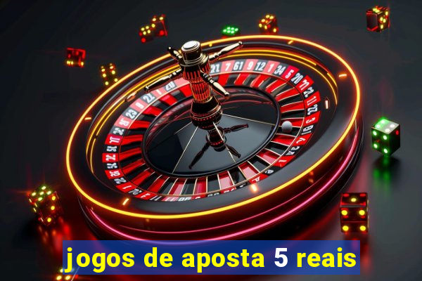 jogos de aposta 5 reais