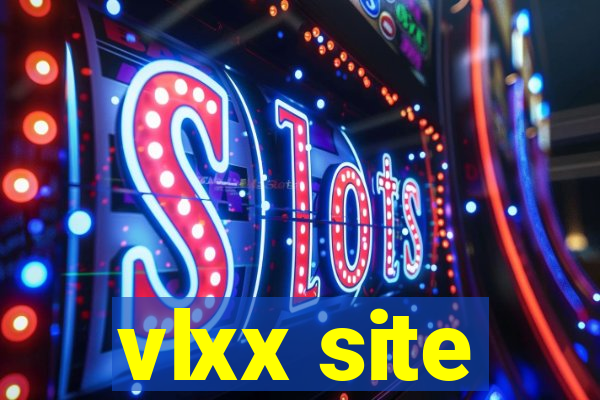 vlxx site