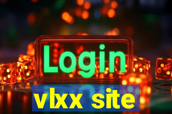 vlxx site