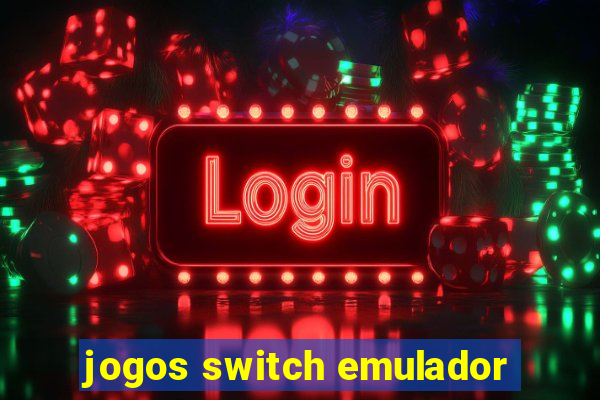 jogos switch emulador