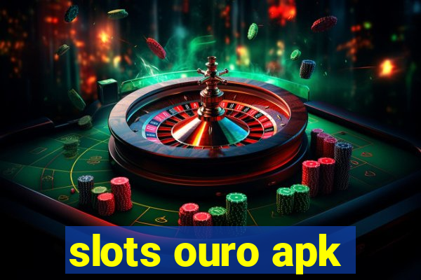 slots ouro apk