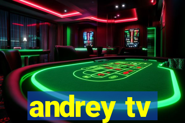 andrey tv